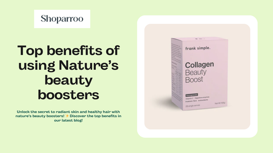 Top benefits of using Nature’s beauty boosters